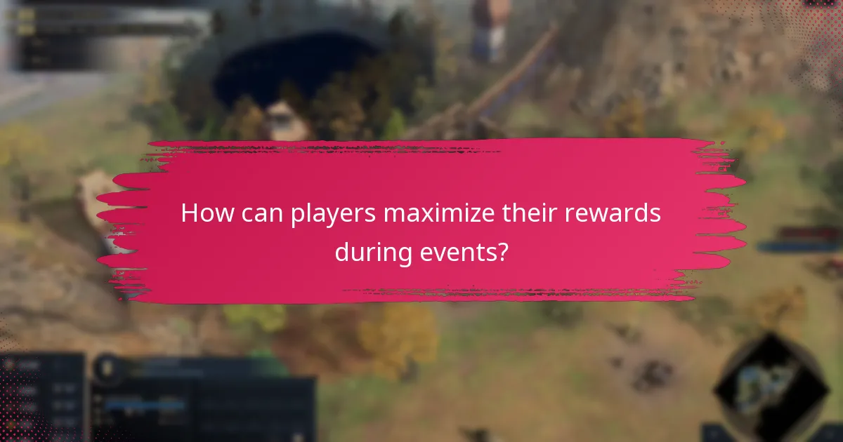 How can players maximize their rewards during events?