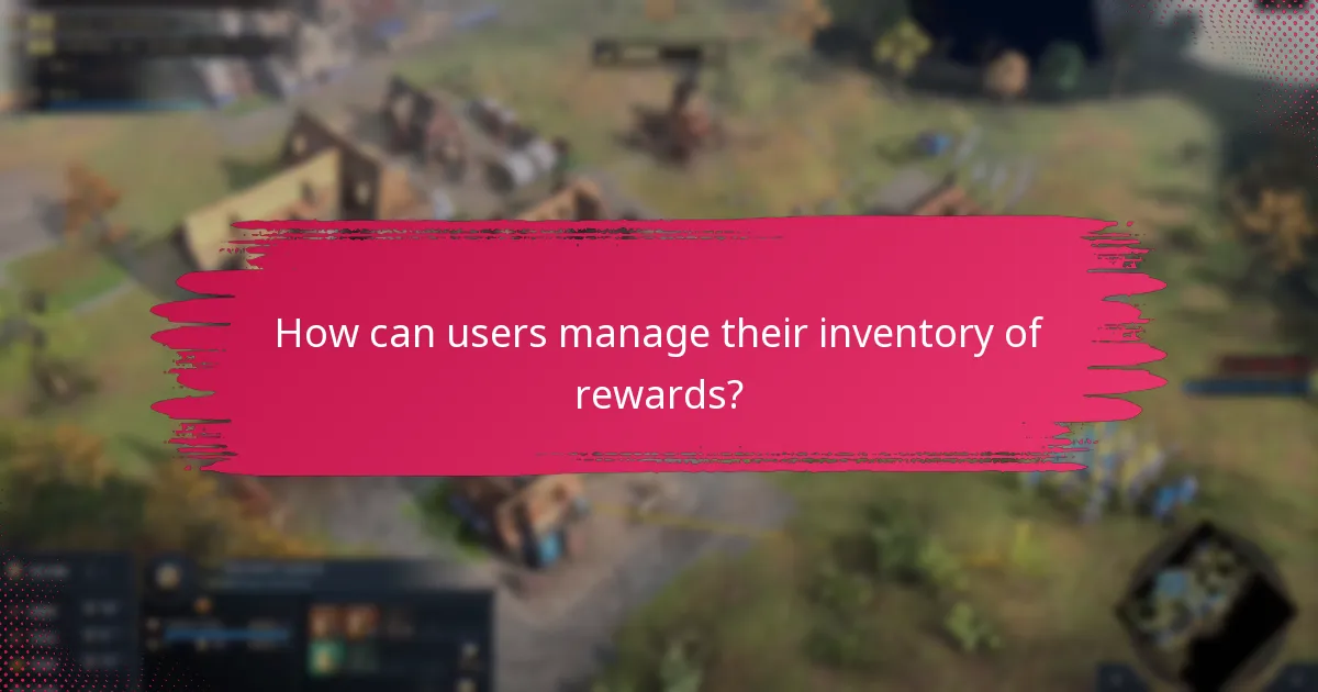 How can users manage their inventory of rewards?