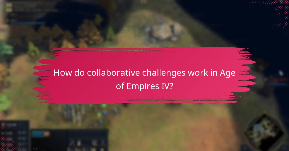 How do collaborative challenges work in Age of Empires IV?