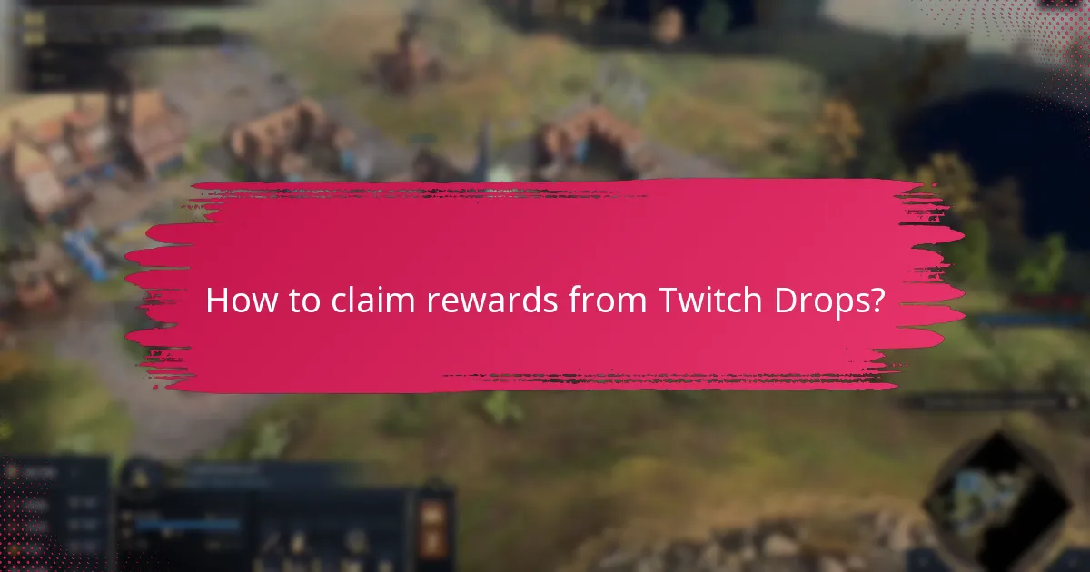 How to claim rewards from Twitch Drops?