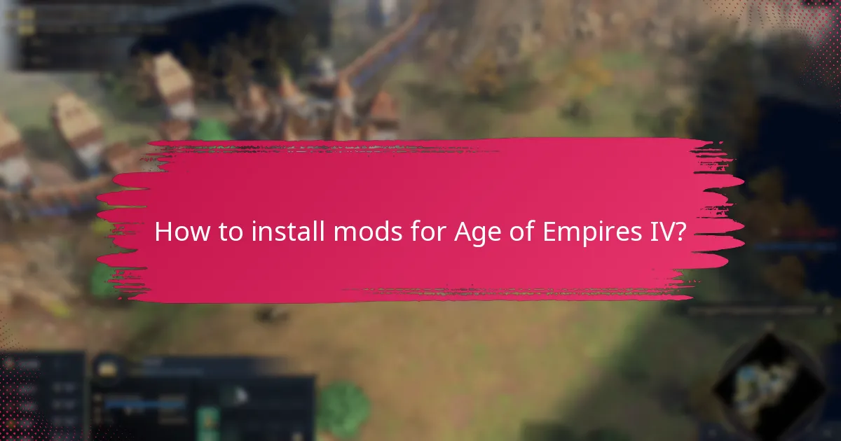 How to install mods for Age of Empires IV?