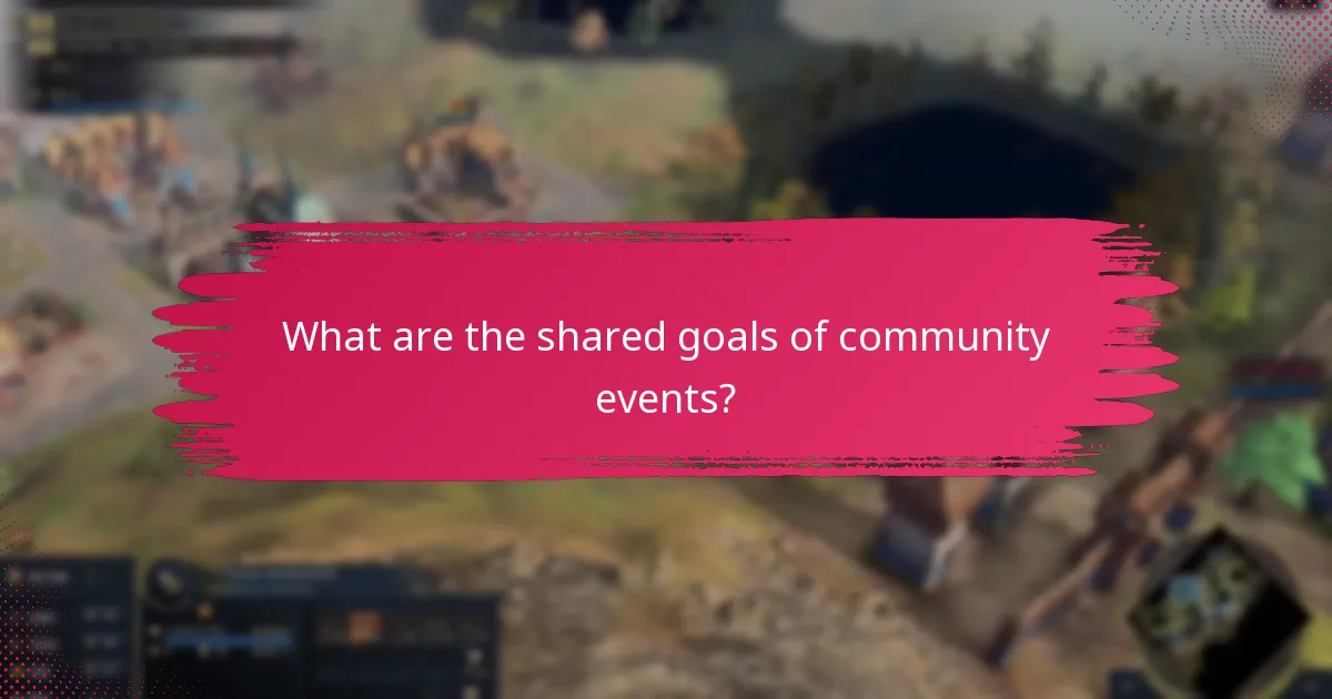 What are the shared goals of community events?
