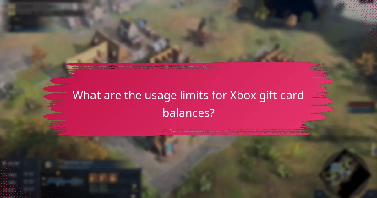 What are the usage limits for Xbox gift card balances?