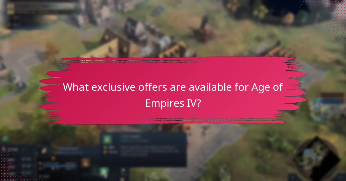 What exclusive offers are available for Age of Empires IV?