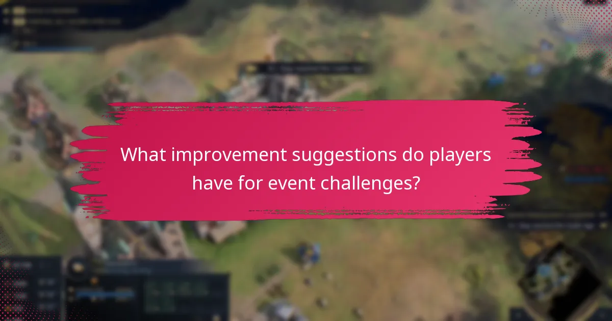 What improvement suggestions do players have for event challenges?