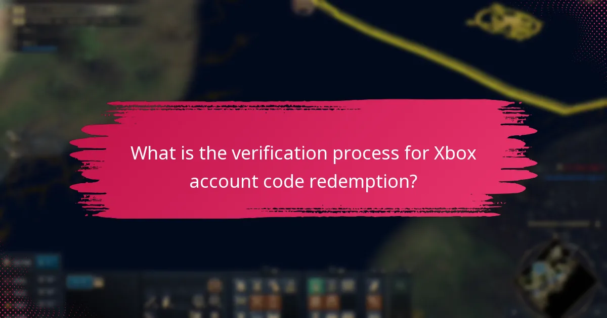 What is the verification process for Xbox account code redemption?