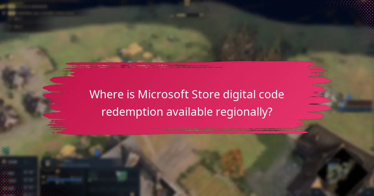 Where is Microsoft Store digital code redemption available regionally?