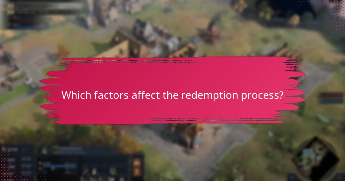 Which factors affect the redemption process?